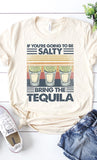 Salty, bring the tequila retro graphic tee