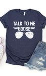 Talk to Me Goose White Ink Graphic Tee PLUS SIZE