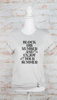 Block His Number and Enjoy Your Summer Graphic Tee - PLUS