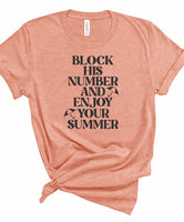 Block His Number and Enjoy Your Summer Graphic Tee