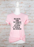 Block His Number and Enjoy Your Summer Graphic Tee - PLUS