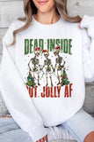 Dead Inside But Jolly AF Skeleton Sweatshirts