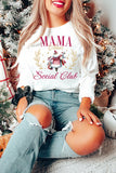 Christmas DPink Mama Claus Social Club Long Sleeve