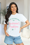 My Husband's Problem Graphic Tee