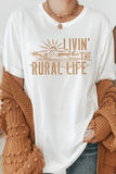 Livin The Rural Life Western Farm Graphic Tee