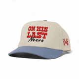 On His Last Nerve Snapback Hat