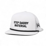 Step Daddy Material Snapback Hat