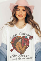 Sorry Cowboy Lose Fitting Graphic Tee