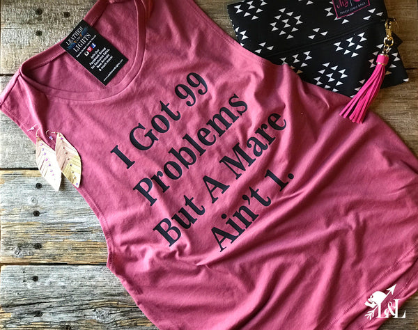 I Got 99 Problems Muscle Tank