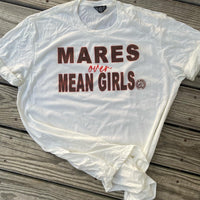 Mares Over Mean Girls
